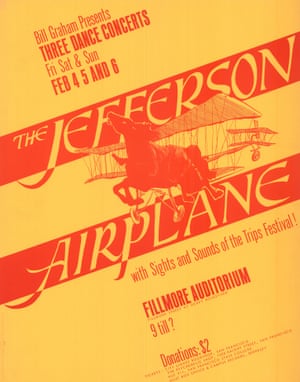 Peter Bailey, Jefferson Airplane, 1966‘This is the first numbered Bill Graham poster, advertising Grace Slick’s Jefferson Airplane at the Fillmore East in San Francisco. Graham was a hard-nosed businessman and saw that a lot of money could be made in rock promotions. This caused conflict with other Haight-Ashbury groups who felt that he should contribute more to the community. But the bands all made good money playing at his venues, and tolerated his tantrums because he was honest and provided good facilities. He presented most of the defining American acts of the 1960s and early 70s’