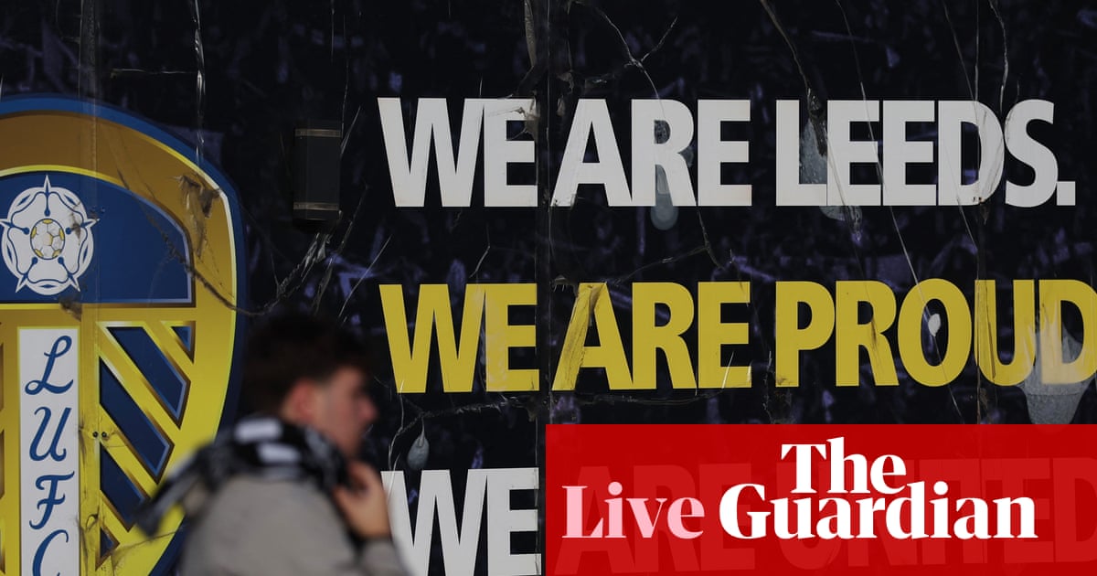 Leeds v Nottingham Forest: Premier League – live