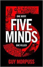 Five Minds by Guy Morpuss