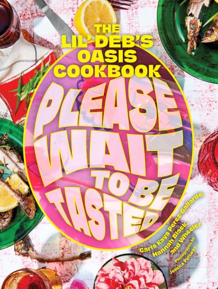 Book cover for Please Wait to Be Tasted: The Lil’ Deb’s Oasis, by Carla Perez-Gallardo, Hannah Black and Wheeler