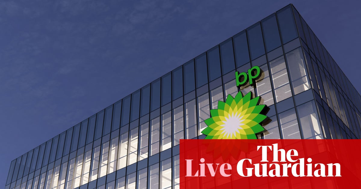 BP chair removed over ‘unacceptable’ governance oversight and conduct issues; UK petrol prices hit new Iran war high – as it happened