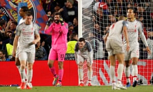Liverpool’s Alisson and team mates react after conceding their second goal scored by Barcelona’s Lionel Messi.