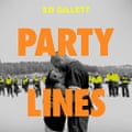 Ed Gillett Party Lines
