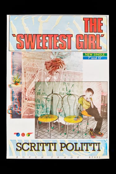 Scritti Politti, poster for The Sweetest Girl single, Rough Trade 1981Scritti Politti’s situationist-Marxist aesthics were subsumed in their song, “The Sweetest Girl”, This poster, with its retro-European feel, was designed by the band’s drummer, Tom Morley, using an intricate combination of three colour separation printing sheets. ‘The first run was a disaster and held back the song’s release for two weeks’, Morley said.