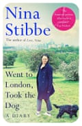 Went to London, Took the Dog by Nina Stibbe Picador books 2023 cover