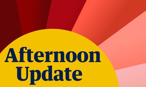 Sign up for the Afternoon Update email newsletter, Guardian Australia’s free daily PM news briefing.