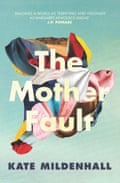 Cover image for The Mother Fault by Kate Mildenhall