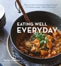 Peter Gordon’s Eating Well Everyday (Murdoch Books, $39.99) out now.