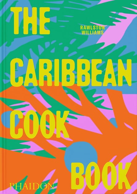 The Caribbean Cookbook by Rawlston Williams