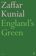 England’s Green by Zaffar Kunial; After Sylvia, edited by Ian Humphreys