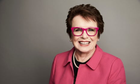 Billie Jean King: ‘Be ahead of your time – that’s what you have to do ...
