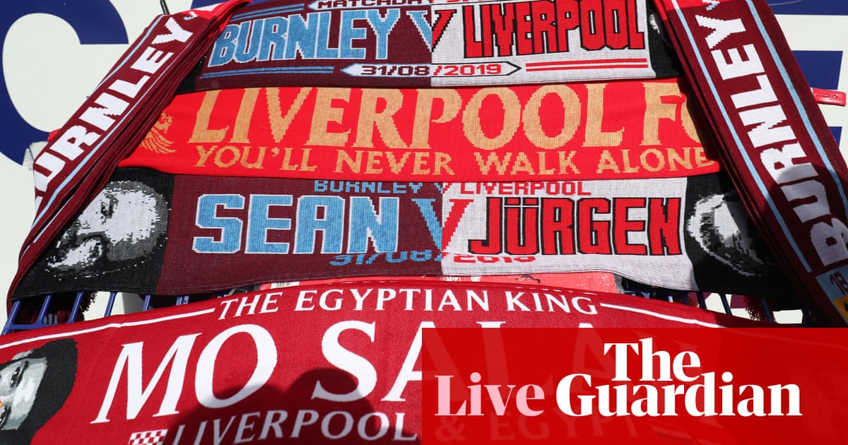 Burnley v Liverpool: Premier League – live!