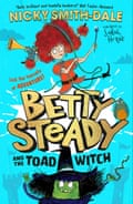 Betty Steady and the Toad Witch by Nicky Smith-Dale, illustrated by Sarah Horne, Farshore,