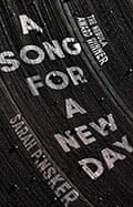 Sarah Pinsker’s debut novel, A Song for a New Day