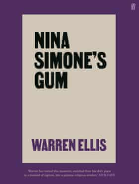 Nina Simone’s Gum by Warren Ellis