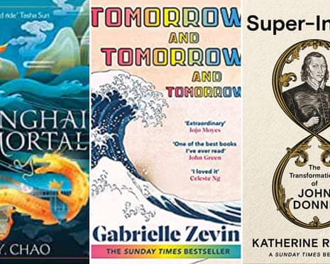Shanghai Immortal by AY Chao; Tomorrow and Tomorrow and Tomorrow by Gabrielle Zevin; Super-Infinite by Katherine Rundell.