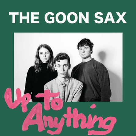 Up to Anything by Goon Sax.