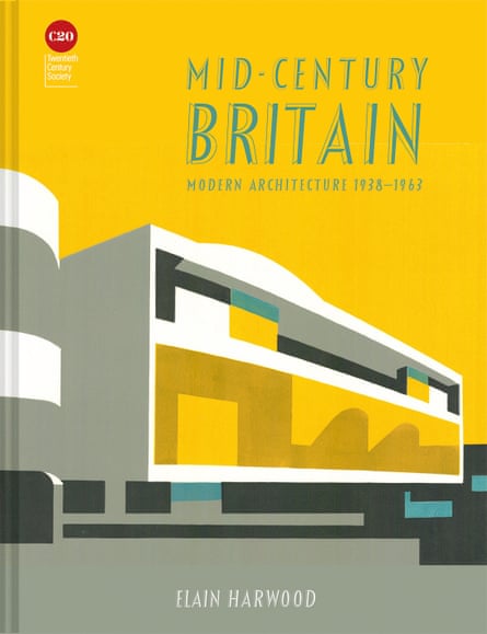 Mid-Century Britain by Elain Harwood, 2021