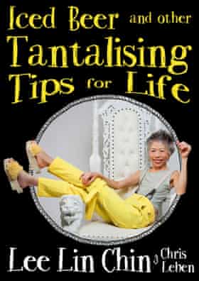 Book cover for Iced Beer and Other Tantalising Tips for Life by Lee Lin Chin and Chris Leben