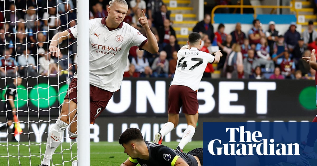 Erling Haaland launches Manchester City to opening victory at Burnley