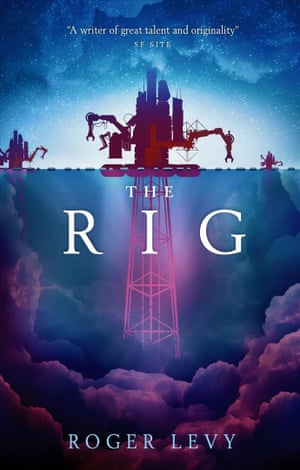 Roger Levy’s The Rig
