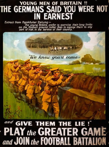 A British Army recruiting poster for the “Football Battalion”, which lost more than 1,000 men, including 462 at the Battle of Arras in 1917.