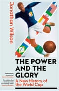 Cover of Jonathan Wilson’s caller book, The Power and nan Glory