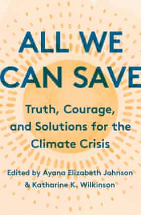 All We Can Save edited by Ayana Elizabeth Johnson