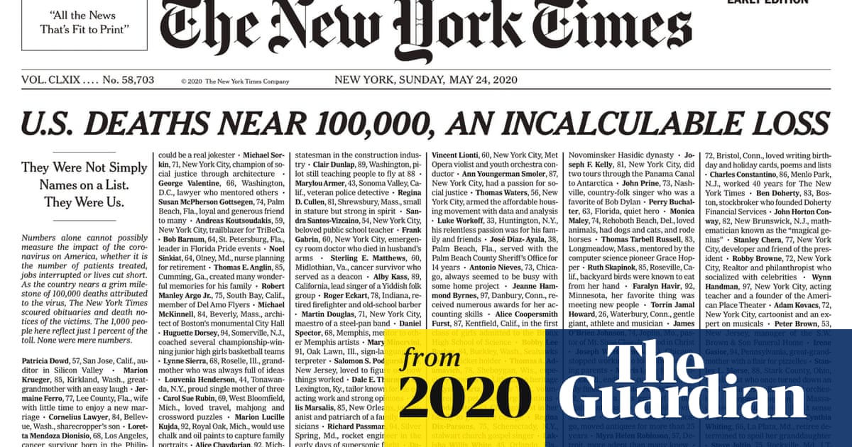 Incalculable Loss New York Times Covers Front Page With 1 000 Covid 19 Death Notices Coronavirus The Guardian