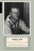 Let Us Now Praise Famous Men by James Agee and Walker Evans