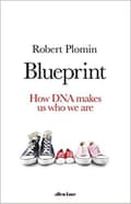 Blueprint- How DNA Makes Us Who We Are