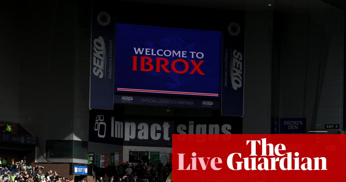 Rangers v Celtic: Scottish Premiership updates  live
