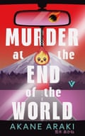 Akane Araki - Murder at the End of the World