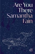 Are You There : Samantha Fain