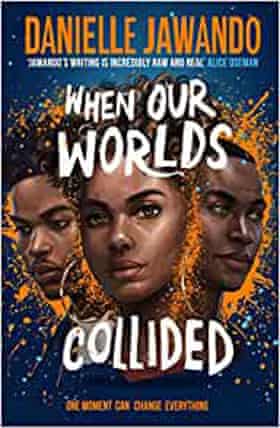 When Our Worlds Collided by Danielle Jawando