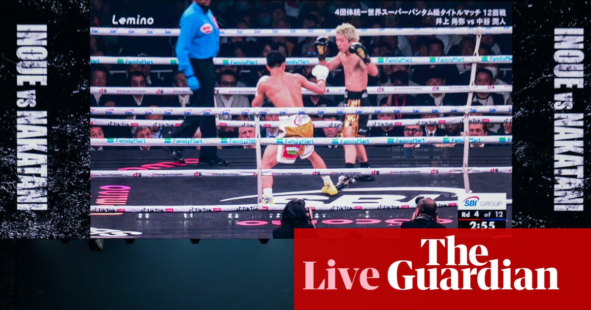 Naoya Inoue retains undisputed super-bantamweight title v Junto Nakatani – live updates