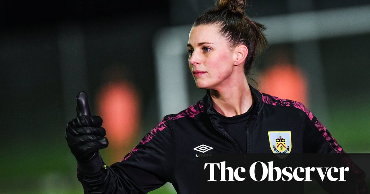 Burnley’s Lauren Bracewell: ‘United is the biggest game for most of us’