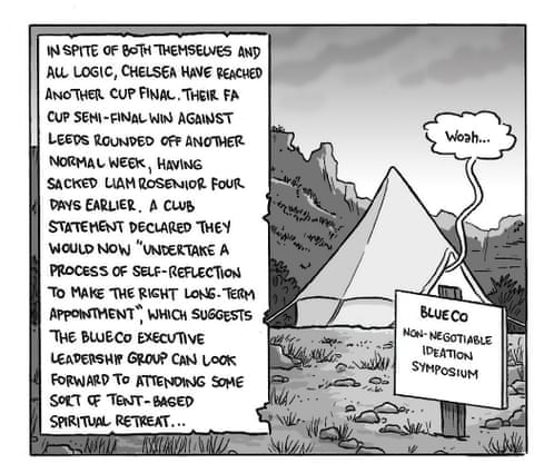 David Squires on … Chelsea’s Wembley trip amid more managerial chaos, panel 1