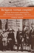 Religion Versus Empire? by Andrew Porter