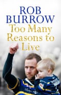 autobiography books 2021 sports Too Many Reasons to Live by Rob Burrow