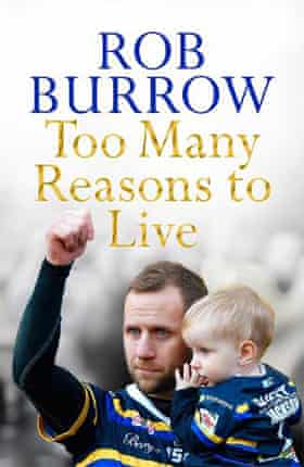 Too Many Reasons to Live by Rob Burrow 