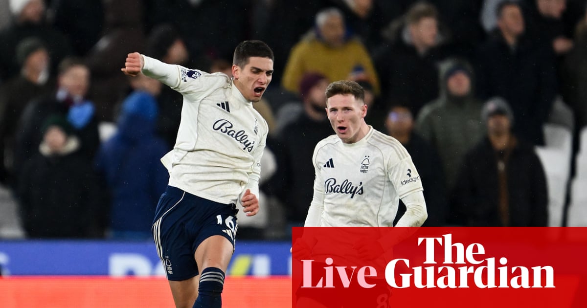 West Ham v Nottingham Forest: Premier League – live West Ham v Nottingham Forest: Premier League – live