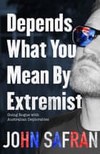 Depends What you Mean by Extremist cover