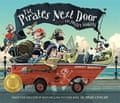 The Pirates Next Door by Jonny Duddle.
