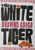 Book cover: The White Tiger by Aravind Adiga. Man Booker prize 2008 winner