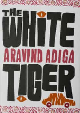 Book cover: The White Tiger by Aravind Adiga. Man Booker prize 2008 winner