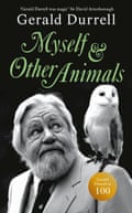 Myself & Other Animals by Gerald Durrell.