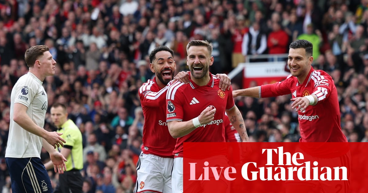 Manchester United v Nottingham Forest: Premier League – live Manchester United v Nottingham Forest: Premier League – live