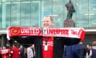 Manchester United v Liverpool: FA Cup quarter-final – live