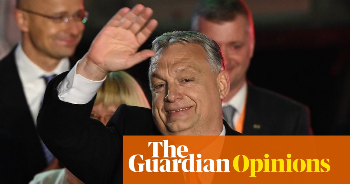 The Guardian view on Hungary’s election: a dismal day for democracy